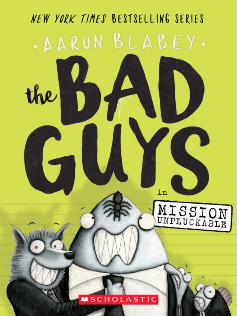 BAD GUYS by Aaron Blabey Volume 2 Mission Unpluckable
